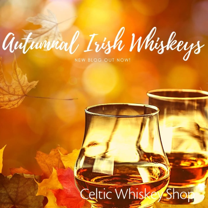 Autumnal Irish Whiskeys