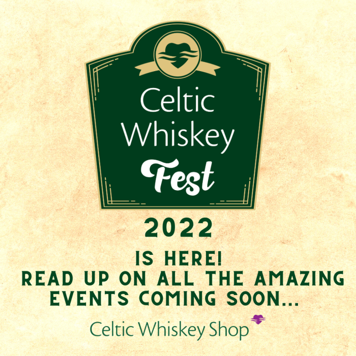 Celtic Whiskey Fest 2022