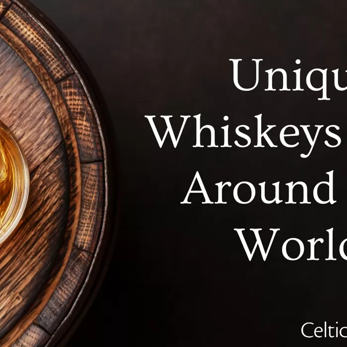 Unique Whiskeys from Around the World