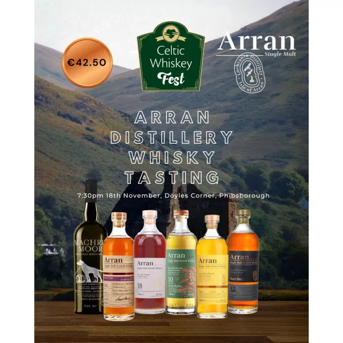 Celtic Whiskey Fest X Arran Whisky Tasting November 18th